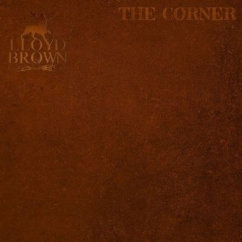 Lloyd Brown - The Corner
