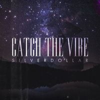 Silverdollar - Catch the Vibe