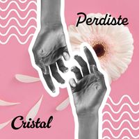 Cristal - Perdiste