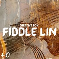 Creative Boy - Fiddle Lin