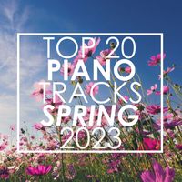 Piano Tribute Players - Top 20 Piano Tracks Spring 2023 (Instrumental)