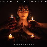 Ivan Vancovich - Gipsy Queen