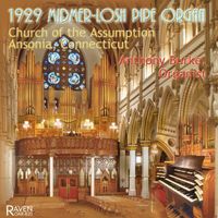 Anthony Burke - 1929 Midmer-Losh Pipe Organ. Church of the Assumption, Ansonia, Connecticut