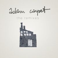 Adam Carpet - The Remixes