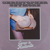 Christopher Seymore - Escape to Huntsville