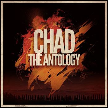 Chad - The Anthology