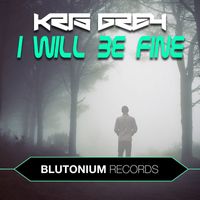 Kris Grey - I Will Be Fine
