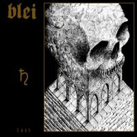 Blei - Last (Explicit)