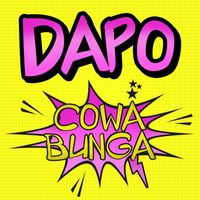 DAPO - Cowabunga (DJ Cut)