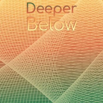 Various Artists - Deeper Below