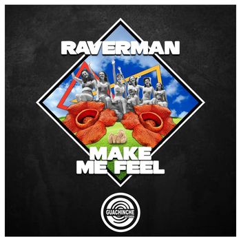 Raverman - Make Me Feel