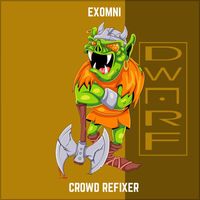 Exomni - Crowd Refixer