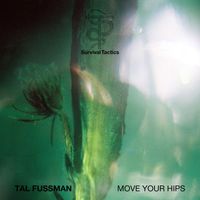 Tal Fussman - Move Your Hips