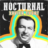 Xavier Cugat - Nocturnal