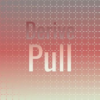 Various Artists - Derive Pull