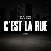 Da Uzi - C'est la rue