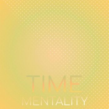 Various Artists - Time Mentality