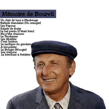 Bourvil - Mémoire de Bourvil