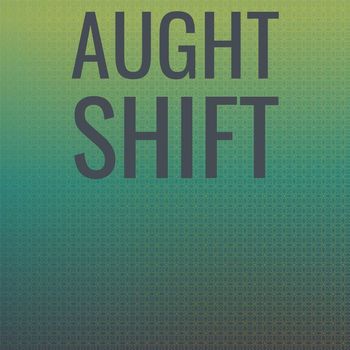 Various Artists - Aught Shift