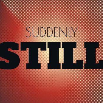 Various Artists - Suddenly Still