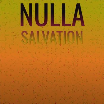 Various Artists - Nulla Salvation