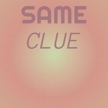 Various Artists - Same Clue