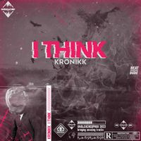 Kronikk - I Think