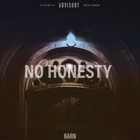 Karn - No Honesty (Explicit)