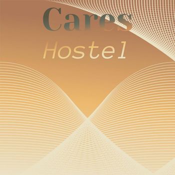Various Artists - Cares Hostel