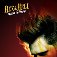 Jason Freeman - Hex & Hell