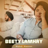 Mehdi Hassan - Beety Lamhay