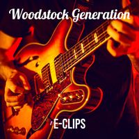 E-Clips - Woodstock Generation