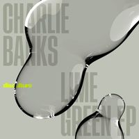 Charlie Banks - Lime Green EP