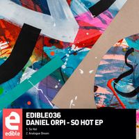 Daniel Orpi - So Hot EP