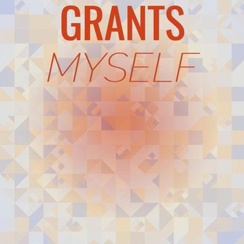 Various Artists - Grants Myself