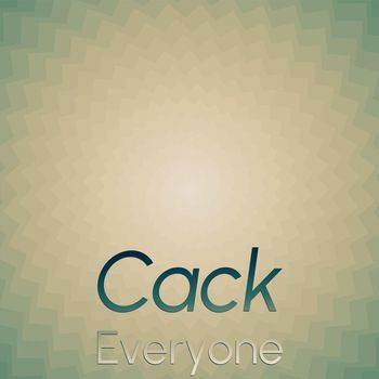Various Artists - Cack Everyone