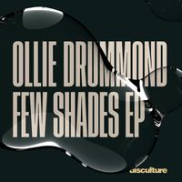 Ollie Drummond - Few Shades EP