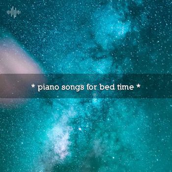 Baby Lullaby, between waves and Sleep Baby Sleep - * piano songs for bed time *