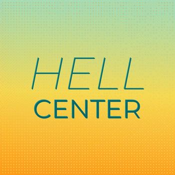 Various Artists - Hell Center