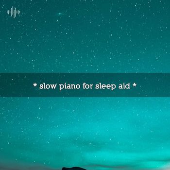 Baby Lullaby, between waves and Sleep Baby Sleep - * slow piano for sleep aid *