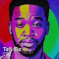 STK - Tell Me (Explicit)