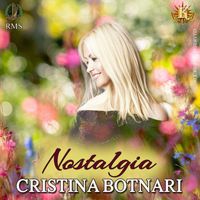 Cristina Botnari - Nostalgia