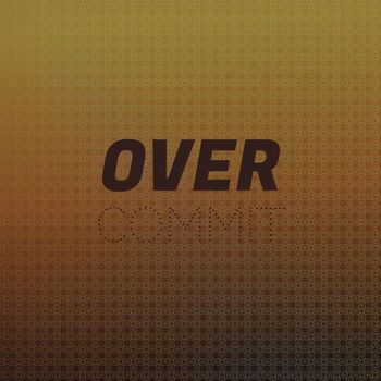 Various Artists - Over Commit