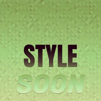 Various Artists - Style Soon