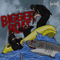 The Hooliganz - Bigger Boat (Explicit)