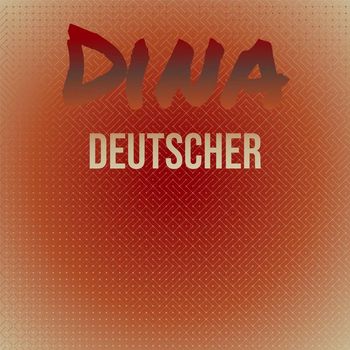 Various Artists - Dina Deutscher