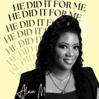 Alicia Moore - He Did It For Me
