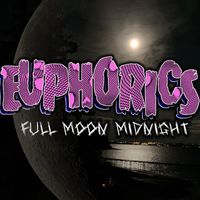 Euphorics - Full Moon Midnight (Explicit)