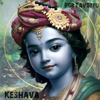Rob Favotto - Keshava