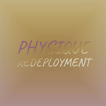 Various Artists - Physique Redeployment